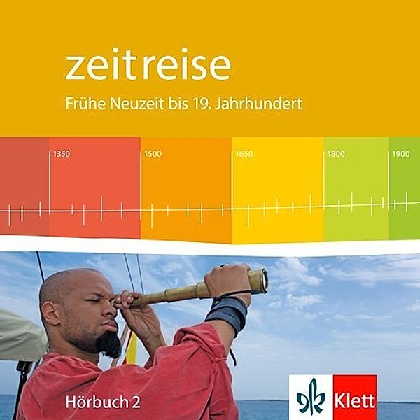 Zeitreise, Geschichte, Neu, multimedial - Zeitreise. Frühe Neuzeit bis 19. Jahrhundert,2 Audio-CDs