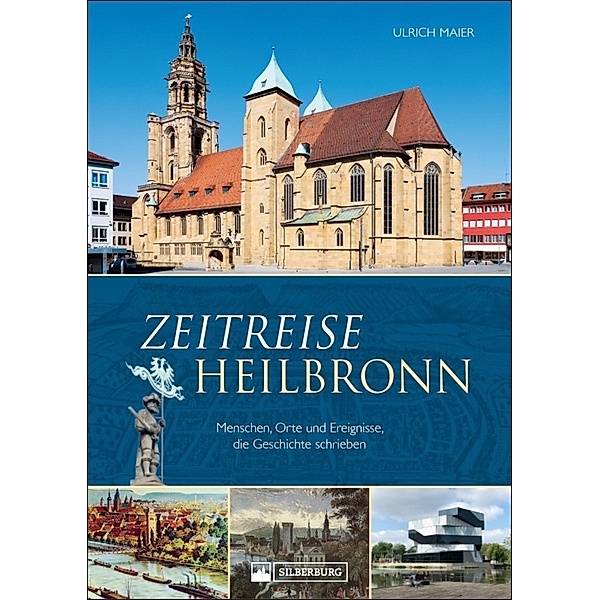 Zeitreise Heilbronn, Ulrich Maier