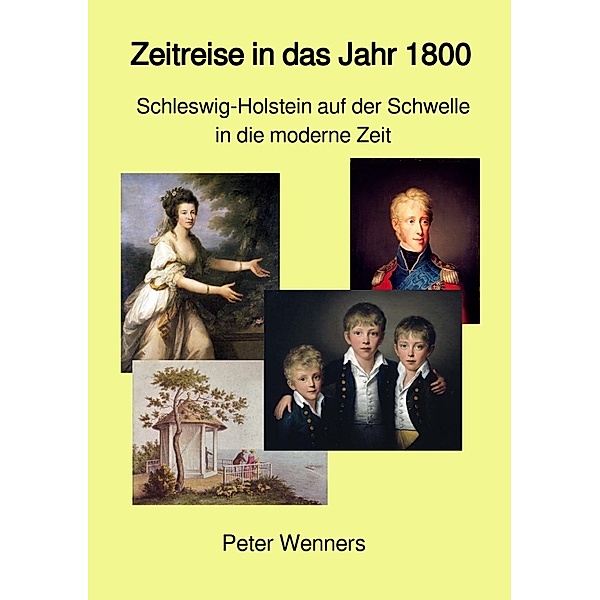 Zeitreise in das Jahr 1800, Peter Wenners