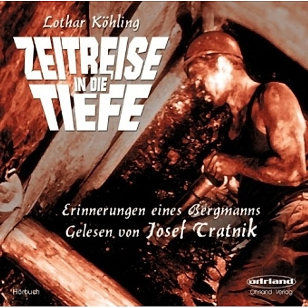 Zeitreise in die Tiefe, 1 Audio-CD, Lothar Köhling