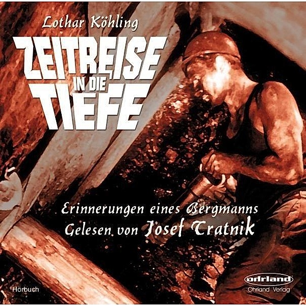 Zeitreise in die Tiefe, Audio-CD, Lothar Köhling