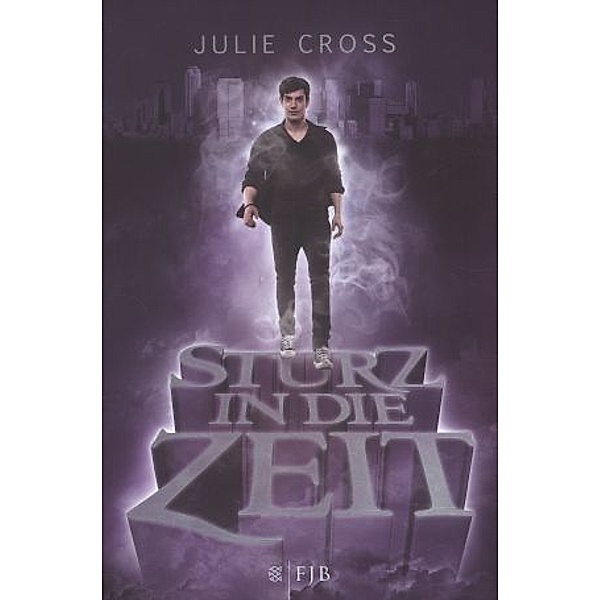 Zeitreise Trilogie Band 1: Sturz in die Zeit, Julie Cross