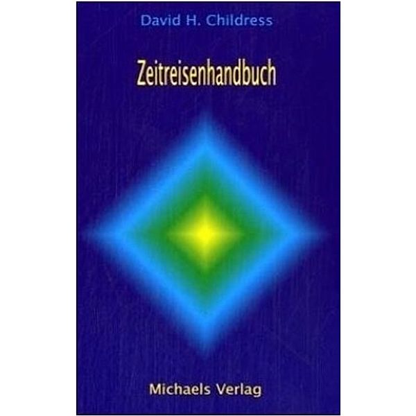 Zeitreisenhandbuch, David Hatcher Childress