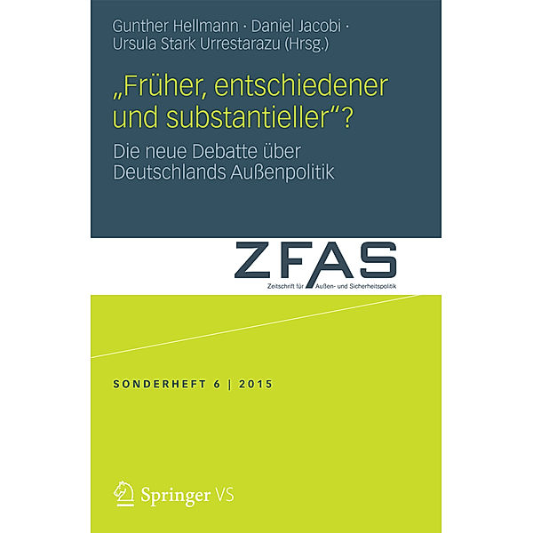 Zeitschrift für Aussen- und Sicherheitspolitik - Sonderhefte / Früher, entschiedener und substantieller?