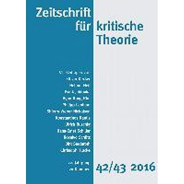 Zeitschrift für kritische Theorie / Zeitschrift für kritische Theorie, Heft 42/43, Oliver Decker, Helmut Heit, Frank Jablonka