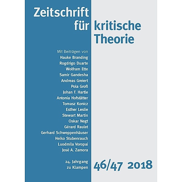 Zeitschrift für kritische Theorie / Zeitschrift für kritische Theorie, Heft 46/47, Hauke Branding, Rogdrigo Duarte, Wolfram Ette, Gerhard Schweppenhäuser
