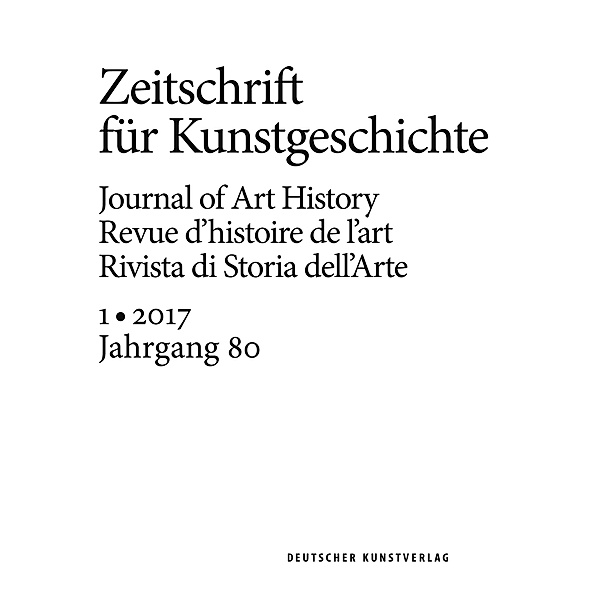 Zeitschrift für Kunstgeschichte Heft 1/ 2017