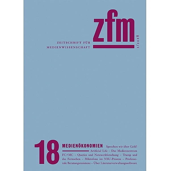 Zeitschrift für Medienwissenschaft 18 / ZfM - Zeitschrift für Medienwissenschaft Bd.18
