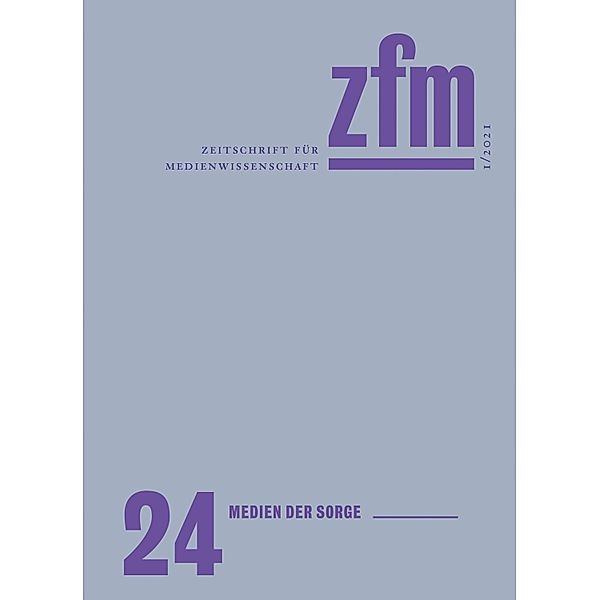 Zeitschrift für Medienwissenschaft 24 / ZfM - Zeitschrift für Medienwissenschaft Bd.24