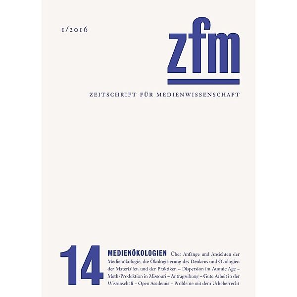 Zeitschrift für Medienwissenschaft (ZfM).Nr.14