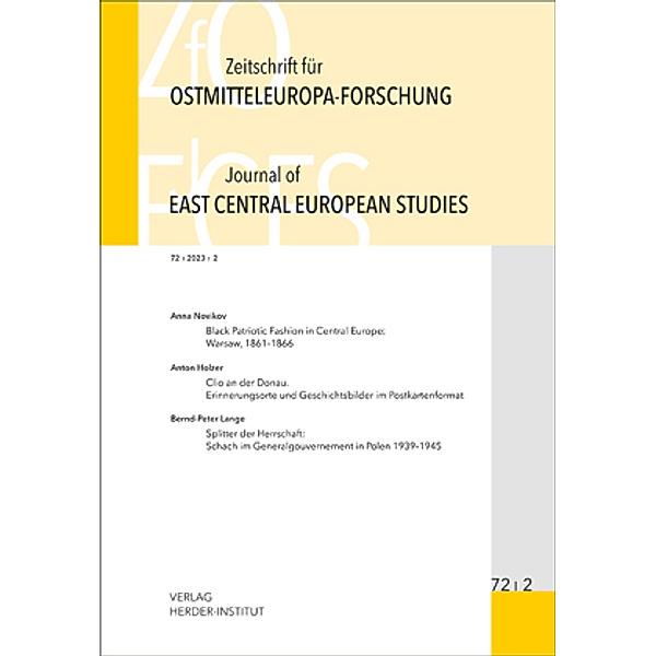 Zeitschrift für Ostmitteleuropaforschung / 72/2 / Zeitschrift für Ostmitteleuropa-Forschung (ZfO) 72/2 / Journal of East Central European Studies (JECES) 72/2