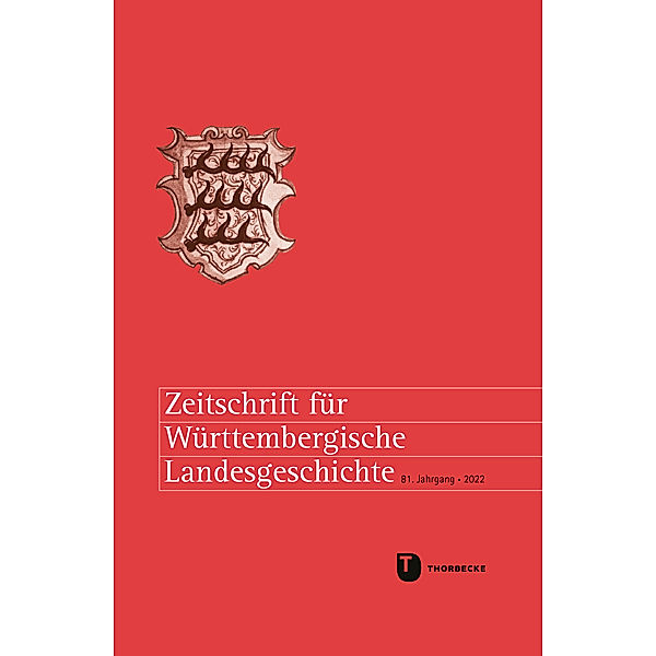 Zeitschrift für Württembergische Landesgeschichte 81 (2022)