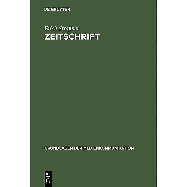 Zeitschrift / Grundlagen der Medienkommunikation Bd.3, Erich Straßner
