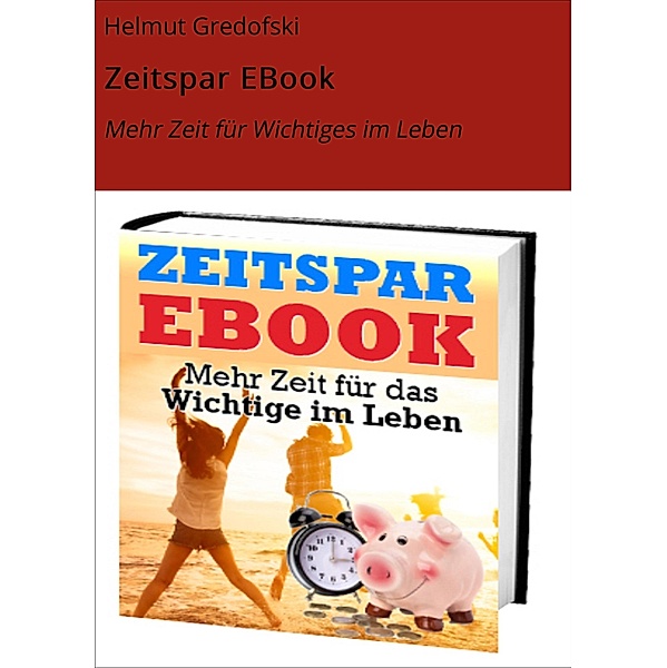 Zeitspar EBook, Helmut Gredofski