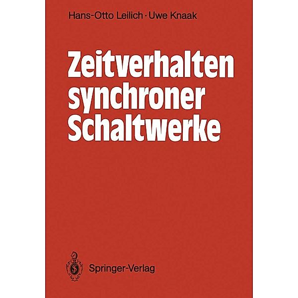 Zeitverhalten synchroner Schaltwerke, Hans-Otto Leilich, Uwe Knaak