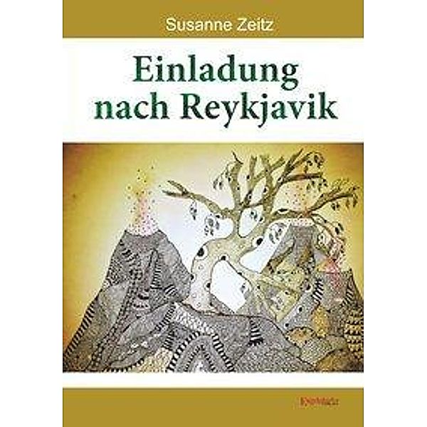 Zeitz, S: Einladung nach Reykjavik, Susanne Zeitz