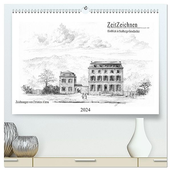 ZeitZeichnen - EinBlick in Stolbergs Geschichte (hochwertiger Premium Wandkalender 2024 DIN A2 quer), Kunstdruck in Hochglanz, Calvendo, Christian Altena