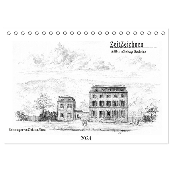 ZeitZeichnen - EinBlick in Stolbergs Geschichte (Tischkalender 2024 DIN A5 quer), CALVENDO Monatskalender, Calvendo, Christian Altena