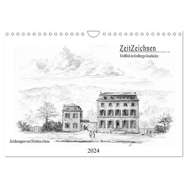 ZeitZeichnen - EinBlick in Stolbergs Geschichte (Wandkalender 2024 DIN A4 quer), CALVENDO Monatskalender, Calvendo, Christian Altena