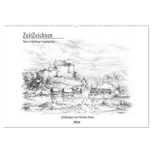 ZeitZeichnen - Reise in Stolbergs Vergangenheit (Wandkalender 2024 DIN A2 quer), CALVENDO Monatskalender, Calvendo, Christian Altena