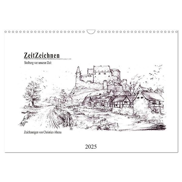 ZeitZeichnen - Stolberg vor unserer Zeit (Wandkalender 2025 DIN A3 quer), CALVENDO Monatskalender, Calvendo, Christian Altena