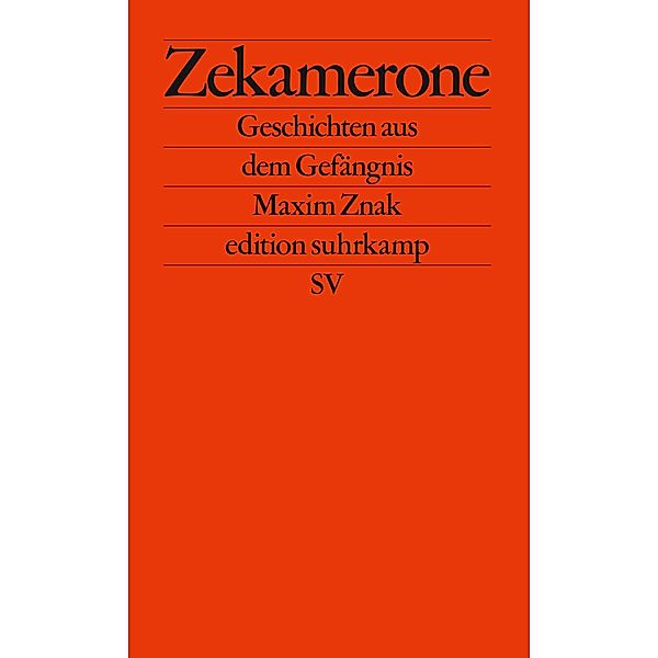 Zekamerone / edition suhrkamp Bd.2804, Maxim Znak