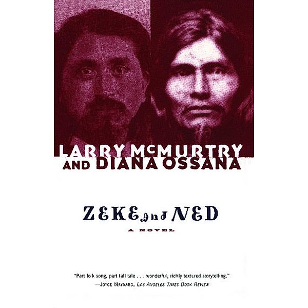 Zeke and Ned, Larry McMurtry, Diana Ossana