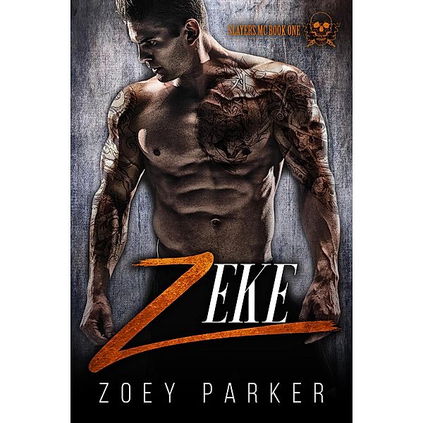 Zeke (Book 1) / Slayers MC, Zoey Parker