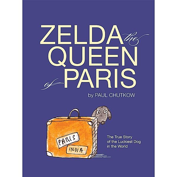 Zelda, The Queen of Paris, Paul Chutkow