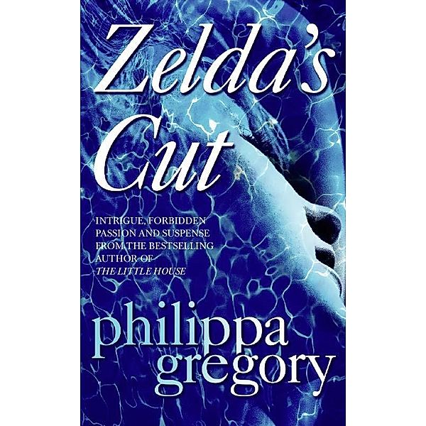 Zelda's Cut, Philippa Gregory