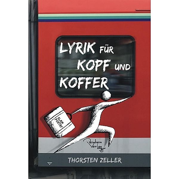 Zeller, T: Lyrik für Kopf und Koffer, Thorsten Zeller