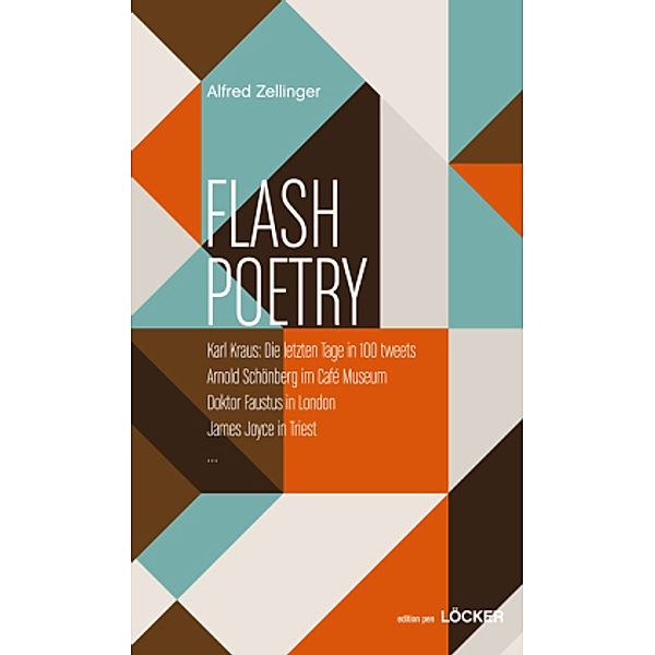 Zellinger, A: Flash Poetry, Alfred Zellinger