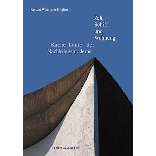 Zelt, Schiff und Wohnung, Kerstin Wittmann-Englert