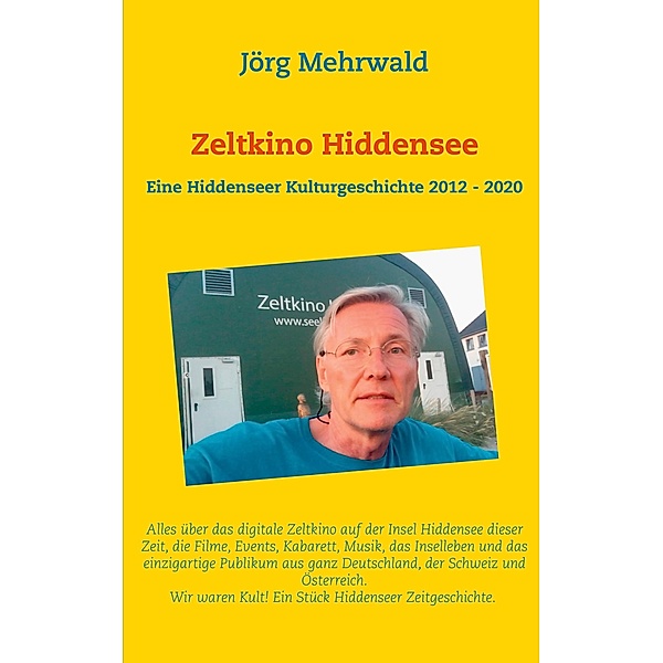 Zeltkino Hiddensee, Jörg Mehrwald