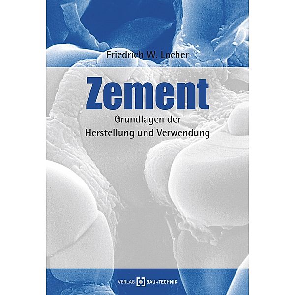 Zement, Friedrich W. Locher