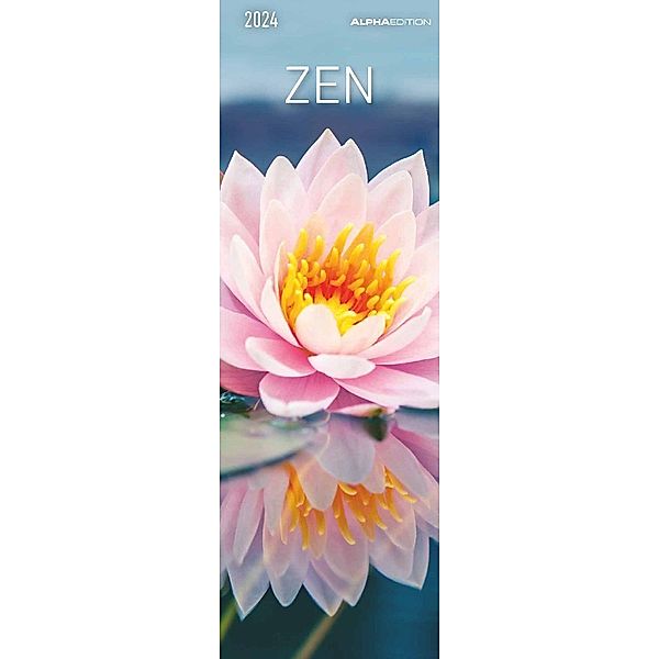 Zen 2024 - Lesezeichenkalender 5,5x16,5 cm - Ruhe - Entspannung - Lesehilfe - Alpha Edition