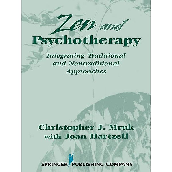 Zen and Psychotherapy, Christopher J. J. Mruk, Joan Hartzell