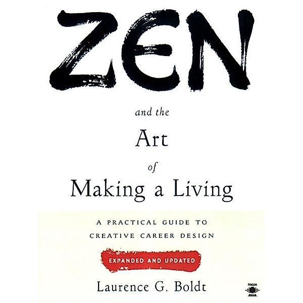 Zen and the Art of Making a Living, Laurence G. Boldt