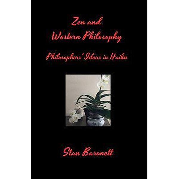 Zen and Western Philosophy, Stan Baronett