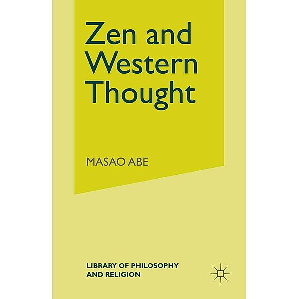 Zen and Western Thought / Library of Philosophy and Religion, Masao Abe