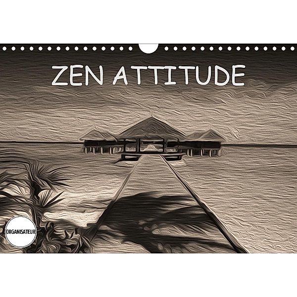 ZEN ATTITUDE (Calendrier mural 2021 DIN A4 horizontal), NADIA LE LAY