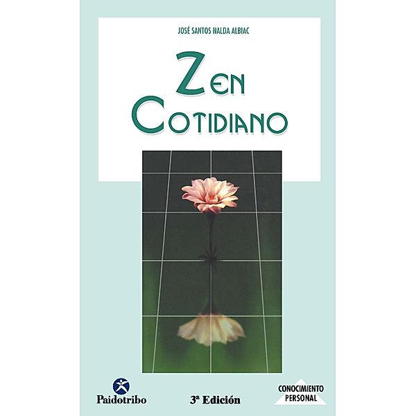 Zen cotidiano / Zen, José Santos Nalda Albiac