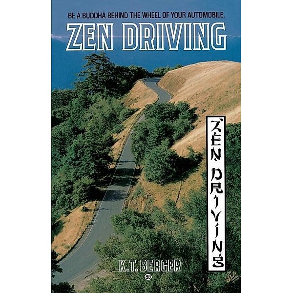 Zen Driving, K. T. Berger