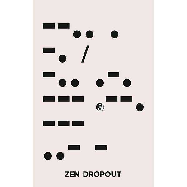 Zen Dropout, Matthew Joseph Weiss