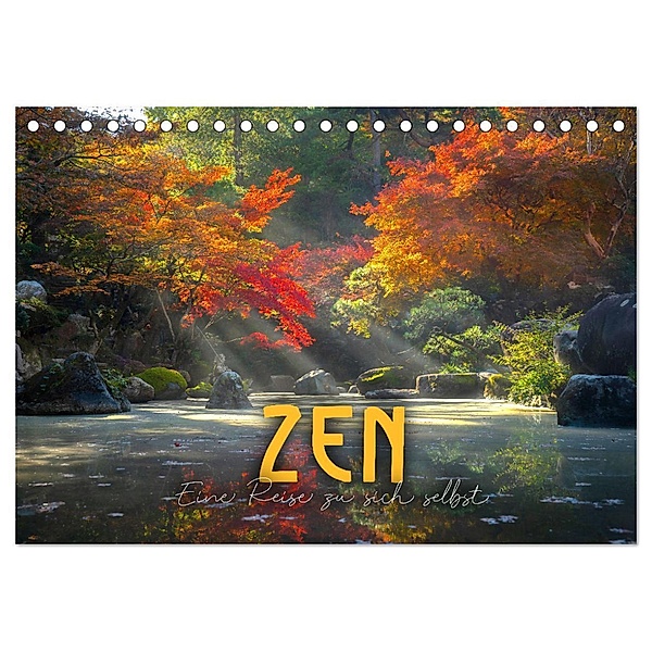 ZEN - Eine Reise zu sich selbst (Tischkalender 2024 DIN A5 quer), CALVENDO Monatskalender, SF