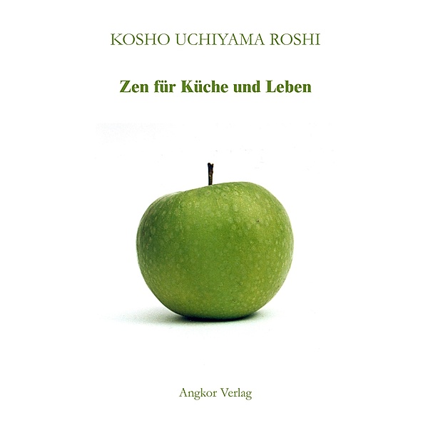 Zen für Küche und Leben, Kôshô Uchiyama