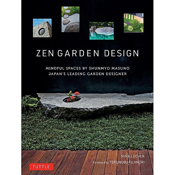 Zen Garden Design, Mira Locher, Shunmyo Masuno