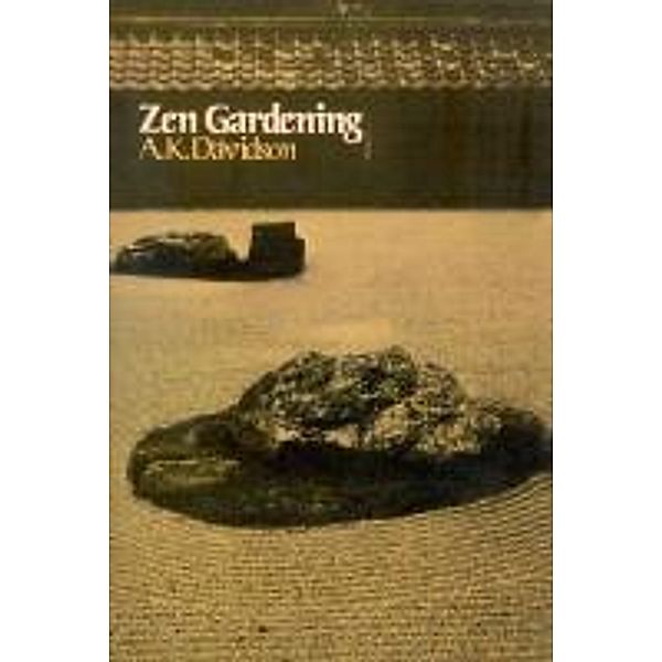 Zen Gardening, A. K. Davidson