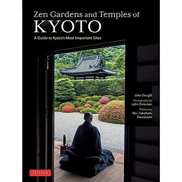 Zen Gardens and Temples of Kyoto, John Dougill