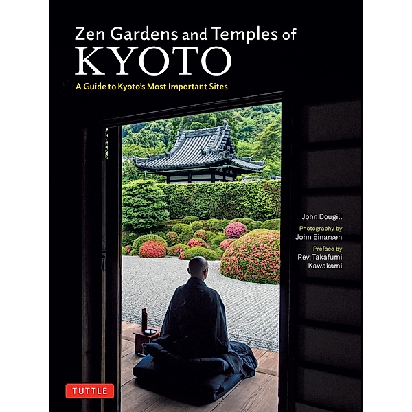 Zen Gardens and Temples of Kyoto, John Dougill